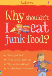 Why Shouldn't I Eat Junk Food?
