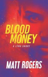 Blood Money : A Lynx Thriller