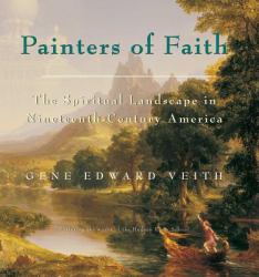 Painters of Faith : The Spiritual Landscape in Nineteenth-Century America