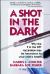 A Shot in the Dark : Why the P in DPT Vaccination May Be Hazardous to Your Child's Health