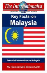 Key Facts on Malaysia : Essential Information on Malaysia