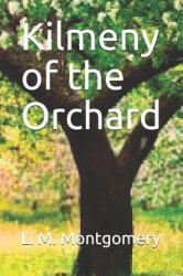 Kilmeny of the Orchard