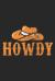 Howdy : Intage Cowboy Howdy Rodeo Roping Western Country Journal/Notebook Blank Lined Ruled 6x9 100 Pages