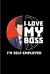 I Love My Boss I'm Self-Employed : Funny Job Quote and Saying 2020 Planner - Weekly & Monthly Pocket Calendar - 6x9 Softcover Organizer - for Self-Employed & Independence Fans