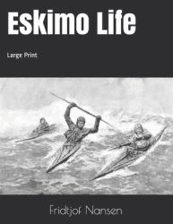 Eskimo Life : Large Print