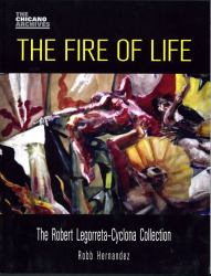 The Fire of Life : The Robert Legorreta-Cyclona Collection