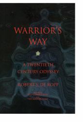 Warrior's Way : A 20th Century Odyssey