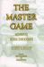 The Master Game : Pathways to Higher Consciousness