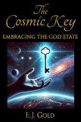 The Cosmic Key : Embracing the God-State