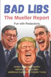 Bad Libs - the Mueller Report : Fun with Redactions