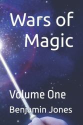 Wars of Magic the BEGINNING : Volume One
