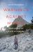 Warnings Against Myself : Meditations on a Life in Climbing