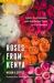 Roses from Kenya : Labor, Environment, and the Global Trade InCut Flowers