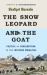 The Snow Leopard and the Goat : Politics of Conservation in the Western Himalayas