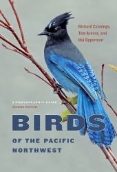 Birds of the Pacific Northwest : A Photographic Guide