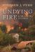 Undying Fire : A Fire History of Europe
