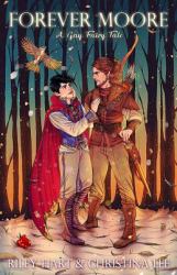 Forever Moore : A Gay Fairy Tale