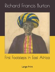 First Footsteps in East Africa : Large Print