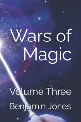 Wars of Magic the RETURN : Volume Three