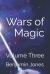 Wars of Magic the RETURN : Volume Three