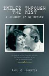Smiles Through the Mist : A Journey of No Return