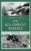 The U. S. Forest Service : A History