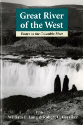 Great River of the West : Essays on the Columbia River