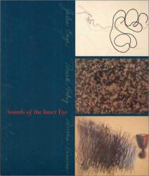 Sounds of the Inner Eye : John Cage, Mark Tobey and Morris Graves