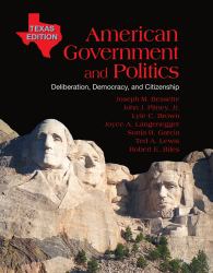 American Government and Politics : Deliberation, Democracy and Citizenship