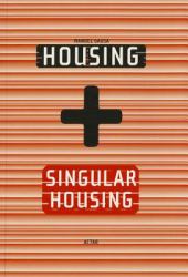 Housing + Singular Housing