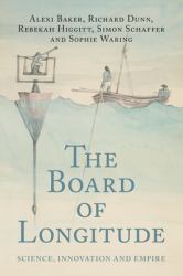 The Board of Longitude : Science, Innovation and Empire