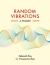 Random Vibrations : A Primer