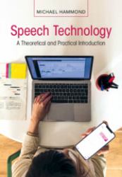 Speech Technology : A Theoretical and Practical Introduction
