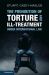 The Prohibition of Torture and Ill-Treatment under International Law : An Interpretive Manual