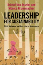 Leadership for Sustainability : Myth, Metaphor and Narrative in Governance