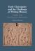 Early Christianity and the Challenge of Writing History : Insights from Retrospective Approaches