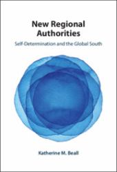 New Regional Authorities : Self-Determination and the Global South