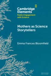 Mothers As Science Storytellers
