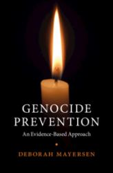 Genocide Prevention : An Evidence-Based Approach
