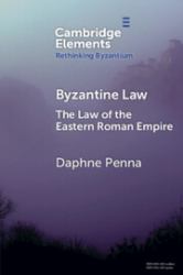 Byzantine Law : The Law of the Eastern Roman Empire