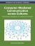 Computer-Mediated Communication Across Cultures : International Interactions in Online Environments