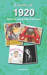 Events Of 1920 : News for Every Day of the Year