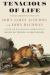 Tenacious of Life : The Quadruped Essays of John James Audubon and John Bachman