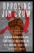 Opposing Jim Crow : African Americans and the Soviet Indictment of U. S. Racism, 1928-1937 Opposing Jim Crow : African Americans and the Soviet Indictment of U. S. Racism, 1928-1937
