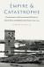 Empire and Catastrophe : Decolonization and Environmental Disaster in North Africa and Mediterranean France since 1954