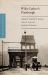 Cather Studies, Volume 13 : Willa Cather's Pittsburgh