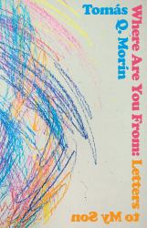 Where Are You From : Letters to My Son