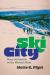 Ski City : Place and Identity on the Wasatch Front