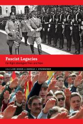 Fascist Legacies : Far-Right Ideologies Then and Now