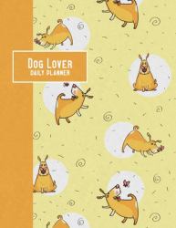Dog Lover Daily Planner : 2020 - Curious Dog and Butterfly